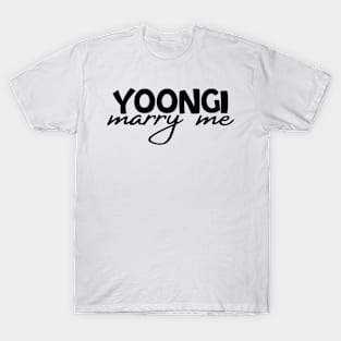 Yoongi marry me (BTS SUGA) T-Shirt